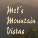 mel's mountain vistas