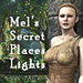 mel's secret places lights